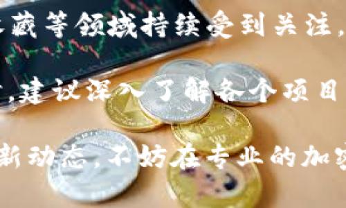 在2023年5月份，市场上存在着数以千计的虚拟币和数字资产。虚拟货币的种类繁多，主要分为以下几类：

1. **比特币（Bitcoin）**：作为第一个去中心化的数字货币，比特币仍然是市场上最流行、最具影响力的虚拟币。

2. **以太坊（Ethereum）**：以太坊不仅是虚拟币，还提供了智能合约和去中心化应用的平台。

3. **稳定币（Stablecoins）**：这类虚拟币与法定货币（如美元）挂钩，以减小价格波动，如USDT（Tether）和USDC（USD Coin）。

4. **山寨币（Altcoins）**：指那些不是比特币的虚拟币，包括众多项目，如Ripple（XRP）、Litecoin（LTC）、Cardano（ADA）等。

5. **去中心化金融（DeFi）代币**：这一类代币专注于去中心化金融应用，例如Uniswap（UNI）、Aave（AAVE）等。

6. **非同质化代币（NFTs）**：尽管不完全被视为虚拟币，NFTs在数字艺术、收藏等领域持续受到关注，常见的有CryptoPunks和Bored Ape Yacht Club。

每种虚拟币背后都有其独特的技术和生态系统，因此，用户在选择投资对象时，建议深入了解各个项目的白皮书和团队背景。

如您需要对某个虚拟币或其市场的更详细解析，或想要了解特定虚拟币的最新动态，不妨在专业的加密货币网站或社区进行查阅。在投资之前，了解相关知识和风险是非常重要的。